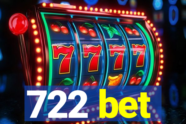 722 bet